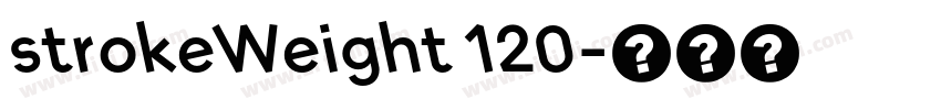strokeWeight 120字体转换